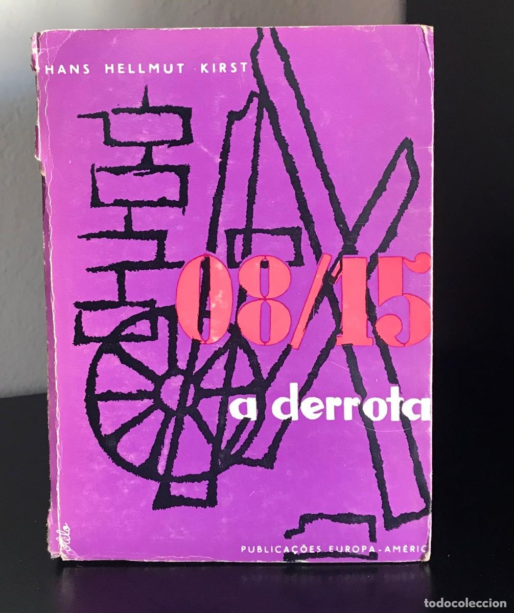 Libros de segunda mano: 08/15 - A Derrota de Hans Hellmut Kirst - Foto 1