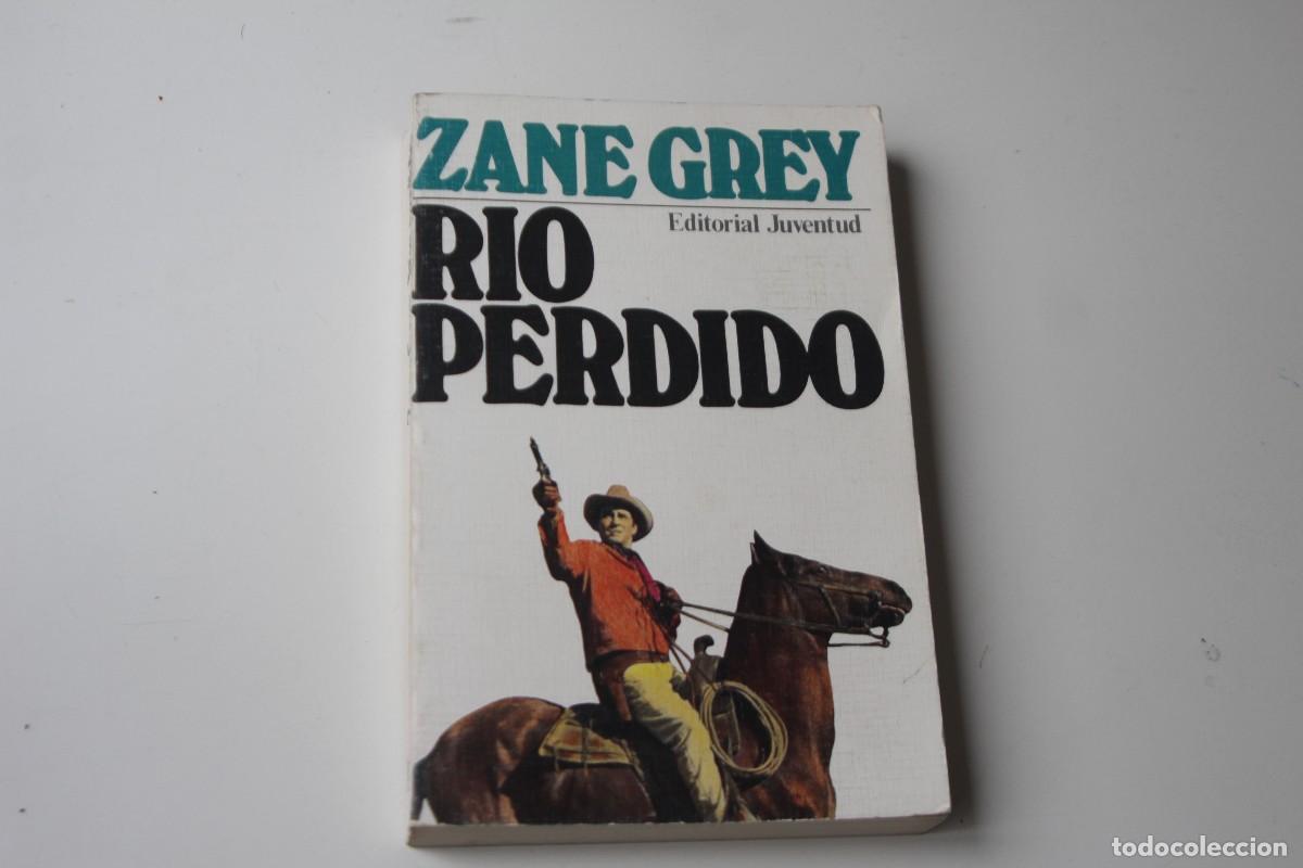 Libros de segunda mano: RIO PERDIO ZANE GREY - Foto 1