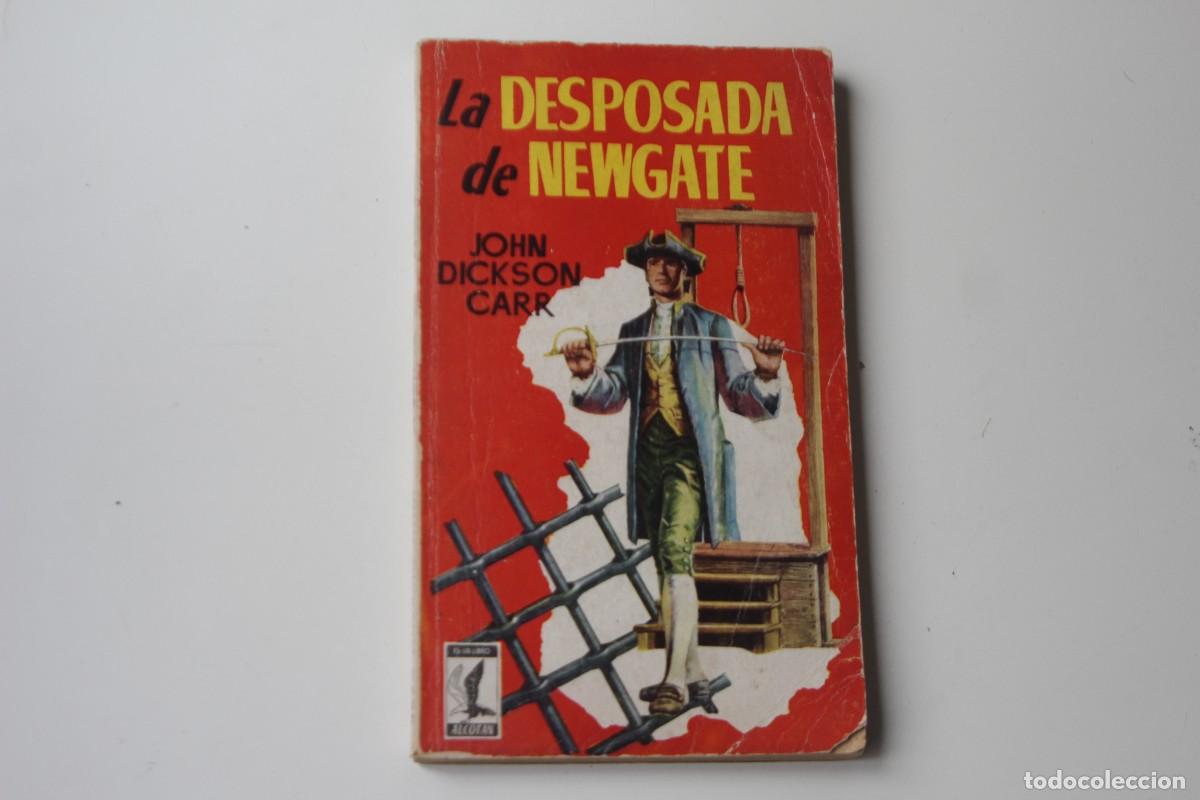 Libros de segunda mano: LA DESPOSADA DE NEWGATE JOHN DICKSON CARR - Foto 1