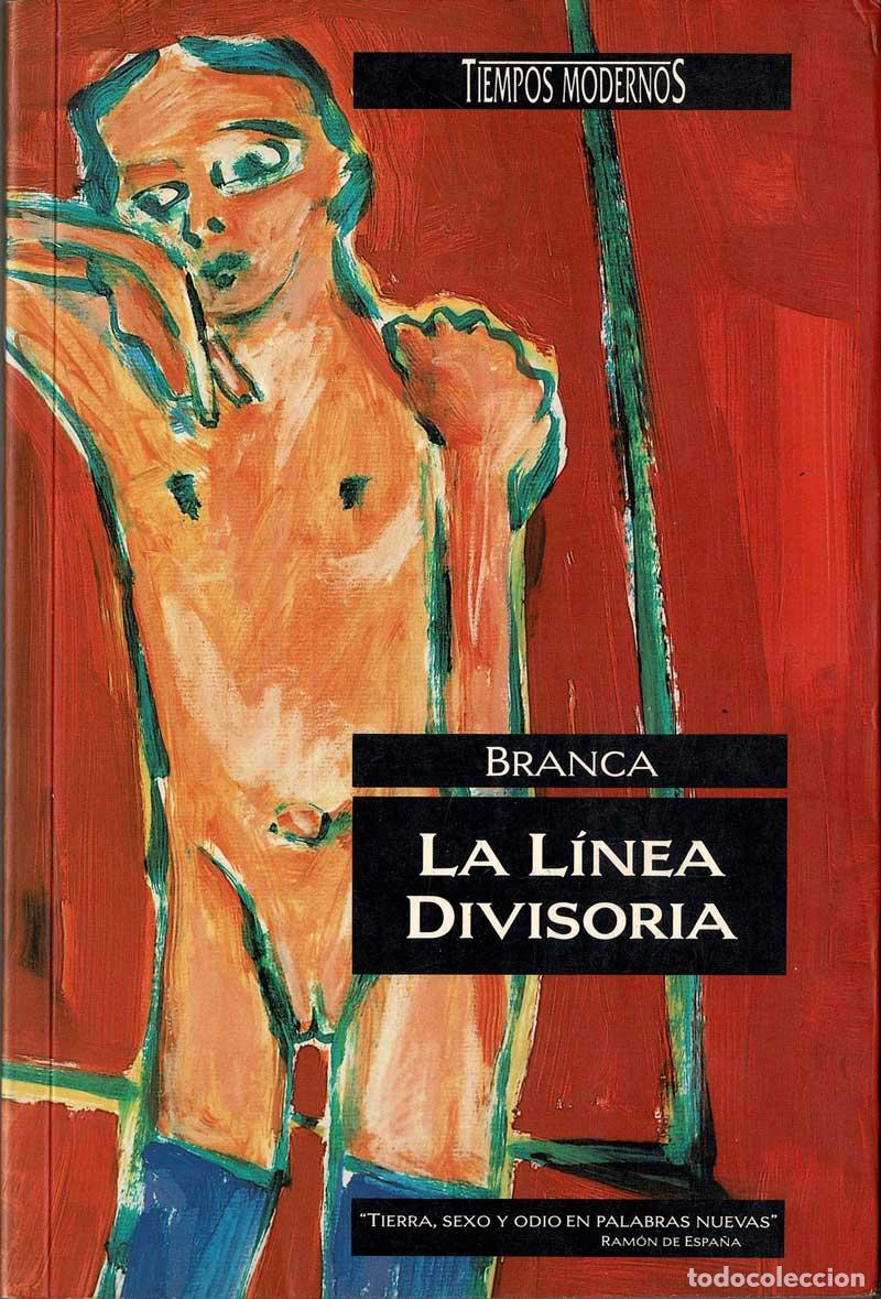 Libros de segunda mano: La L&iacute;nea Divisoria - Branca - Foto 1