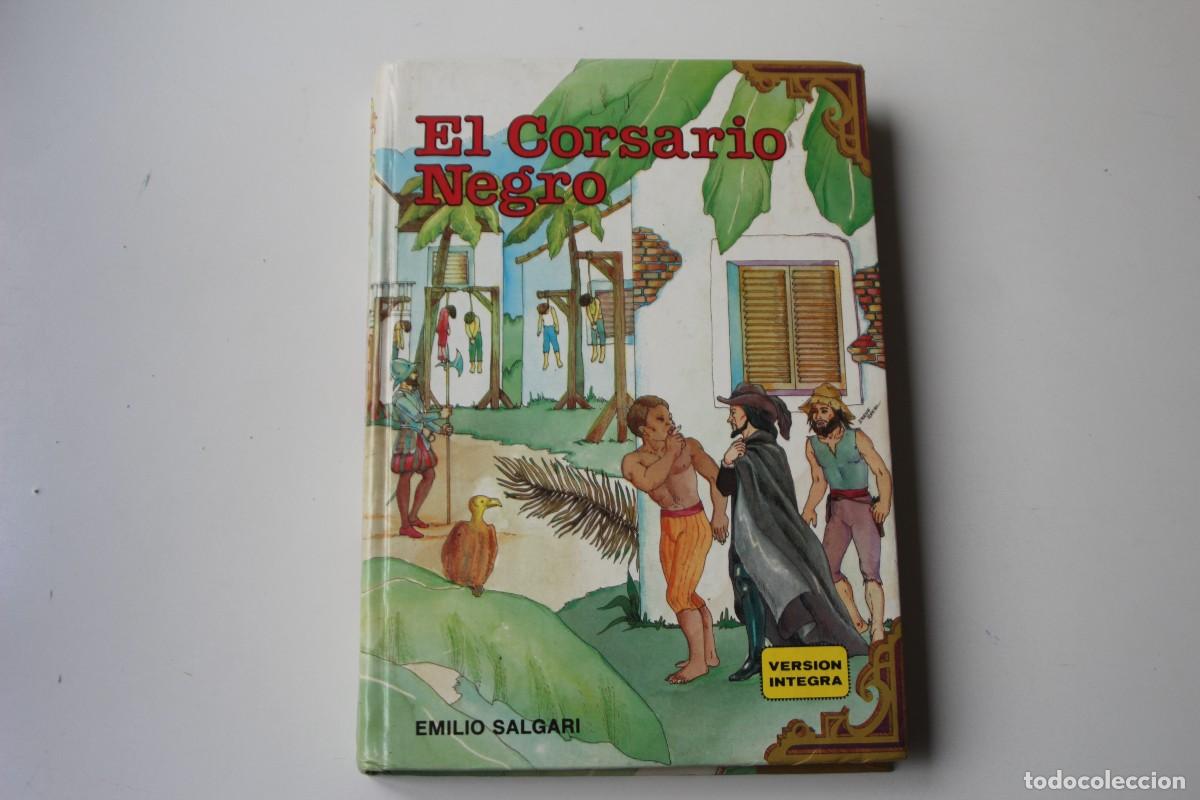 Libros de segunda mano: EL CORSARIO NEGRO EMILIO SALGARI VERSI&Oacute;N COMPLETA - Foto 1