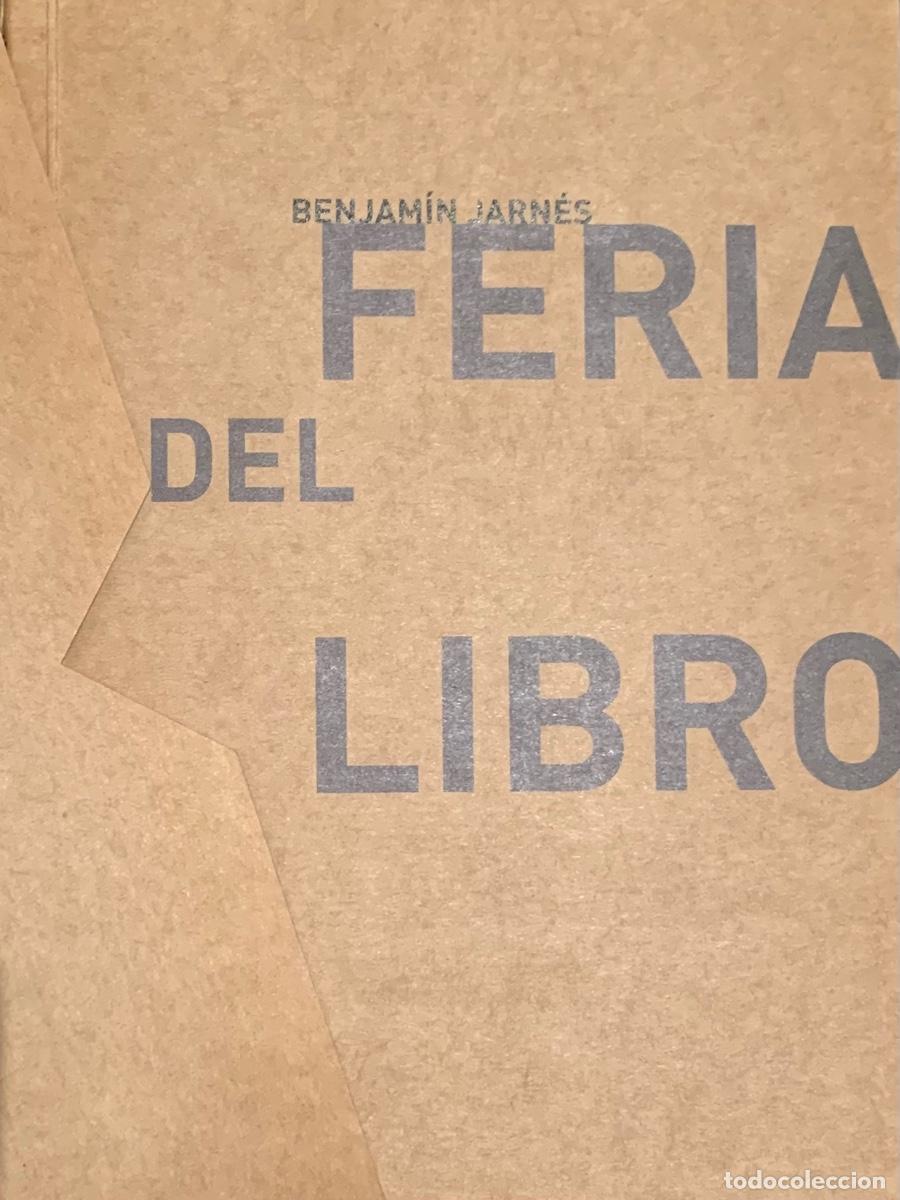 Libros de segunda mano: FERIA DEL LIBRO de BENJAM&iacute;N JARN&Eacute;S - Foto 1