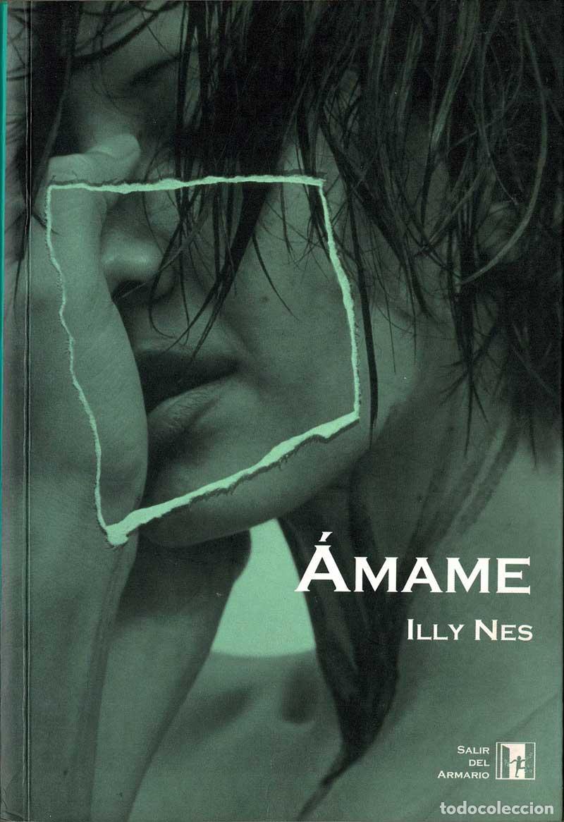Libros de segunda mano: Amame - Illy Nes - Foto 1