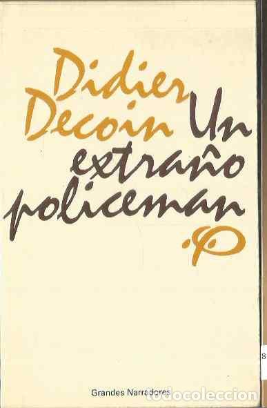 Libros de segunda mano: DIDIER DECOIN. UN EXTRA&Ntilde;O POLICEMAN. CUPSA - Foto 1