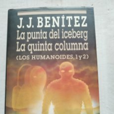 Libros de segunda mano: LA PUNTA DEL ICEBERG LA QUINTA COLUMNA/J. J. BENÍTEZ. Lote 398836084