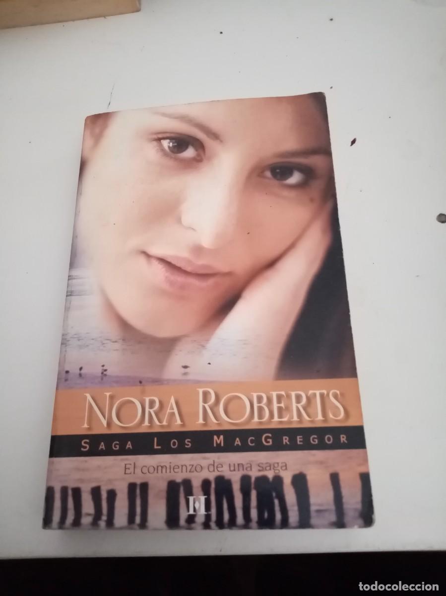 Libros de segunda mano: SAGA LOS MACGREGOR. NORA ROBERTS. EST4B1 - Foto 1