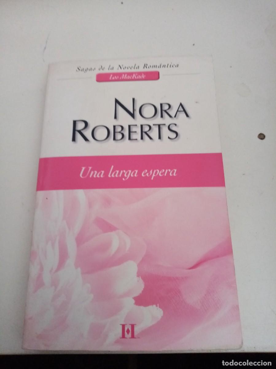 Libros de segunda mano: UNA LARGA ESPERA. NORA ROBERTS. EST4B2 - Foto 1