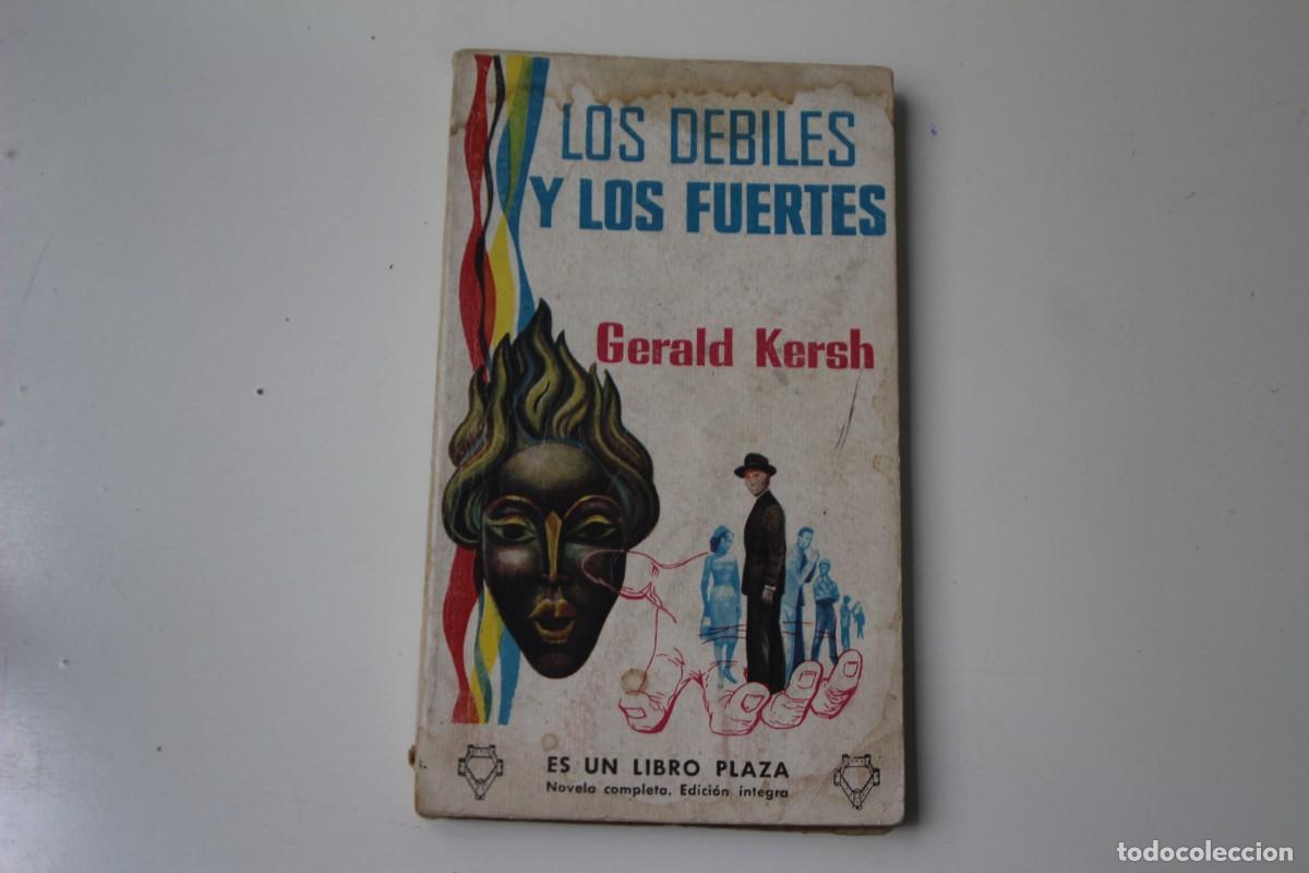 Libros de segunda mano: LOS D&Eacute;BILES Y LOS FUERTES - Foto 1