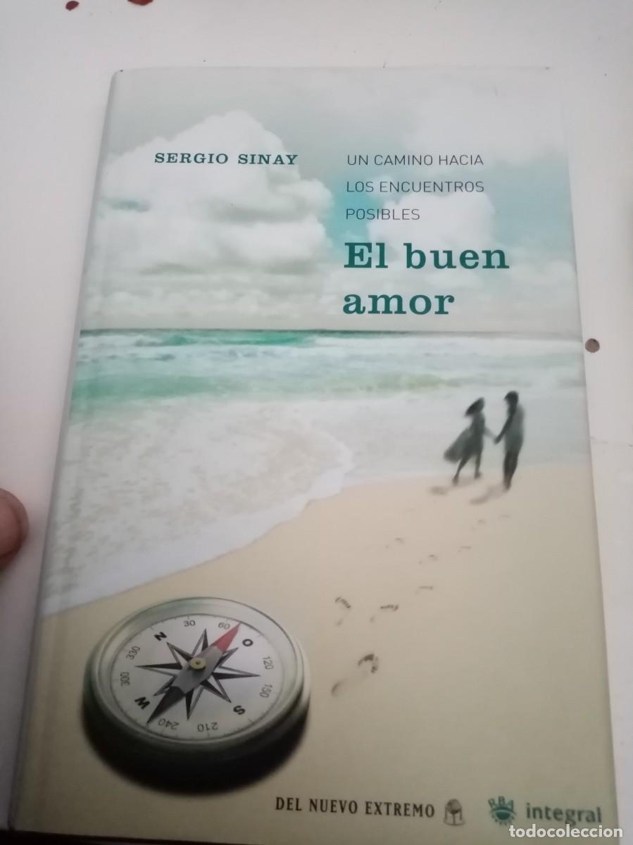 Libros de segunda mano: EL BUEN AMOR. SERGIO SINAY. EST5B1 - Foto 1