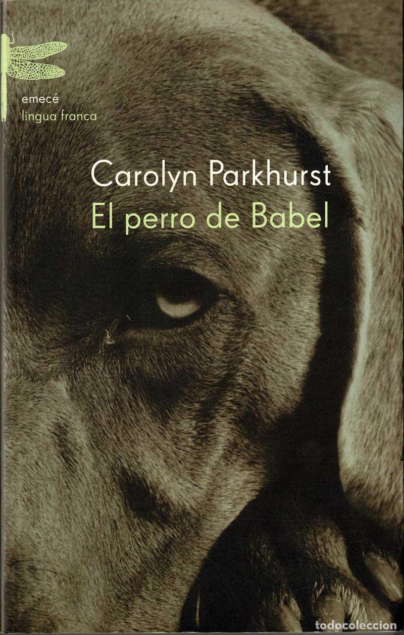 Libros de segunda mano: El Perro de Babel - Carolyn Parkhurst - Foto 1