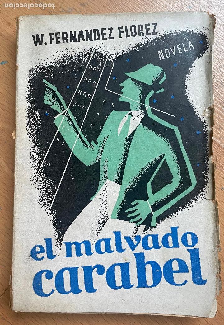 Gebrauchte B&uuml;cher: EL MALVADO CARABEL, W. Fernandez Florez