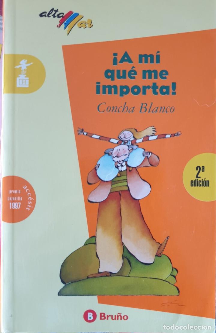 Libros de segunda mano: &iexcl;A MI QUE ME IMPORTA! - BLANCO, Concha. - Foto 1