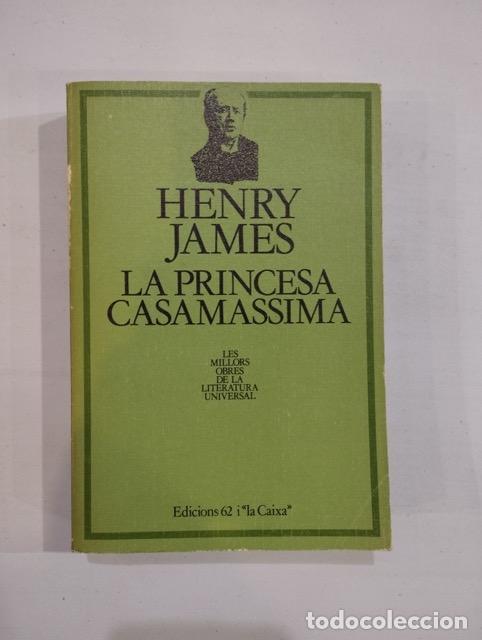 Libros de segunda mano: Henry James - La princesa Casamassima - Foto 1