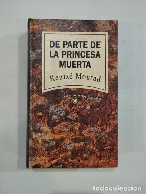 Libros de segunda mano: Keniz&eacute; Mourad - De parte de la princesa muerta - Foto 1