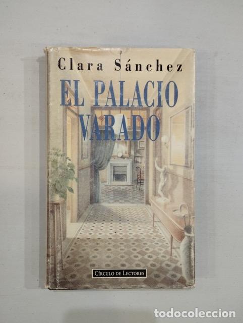 Libros de segunda mano: Clara S&aacute;nchez - El palacio varado - Foto 1