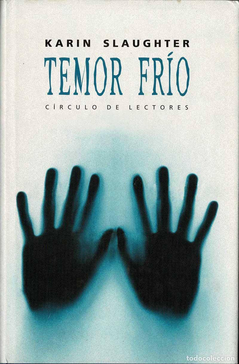 Libros de segunda mano: Temor Fr&iacute;o - Kar&iacute;n Slaughter - Foto 1