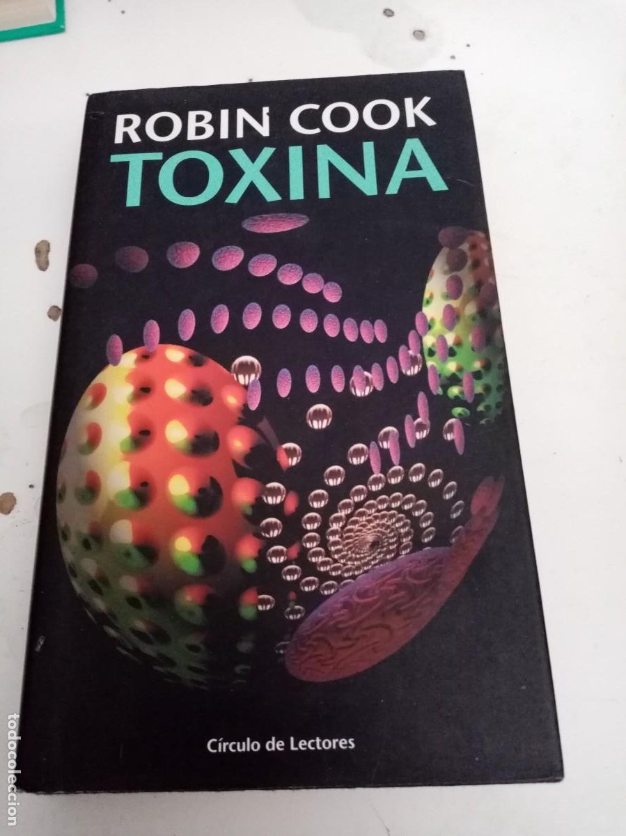 Libros de segunda mano: TOXINA. ROBIN COOK. EST6B1 - Foto 1