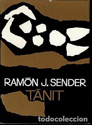Libros de segunda mano: T&aacute;nit. Ram&oacute;n Sender. 1&ordf; edici&oacute;n 1970 - Foto 1