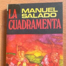 Libros de segunda mano: LA CUADRAMENTA, MANUEL SALADO. Lote 400465939