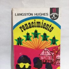 Libros de segunda mano: LANGSTON HUGHES - RENACIMIENTO NEGRO - 1971. Lote 400567204