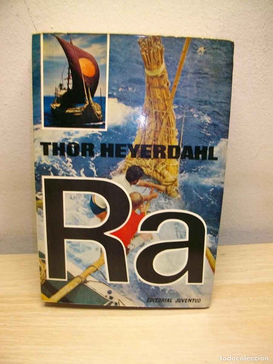 Second hand books: THOR HEYERDALL LAS EXPEDICIONES RA - TAPA BLANDA 1972