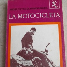 Libros de segunda mano: LA MOTOCICLETA. ANDRE PIEYRE DE MANDIARGUES. SEIX BARRAL 1968. - LA MOTOCICLETA. ANDRE PIEYRE DE MAN. Lote 400623704