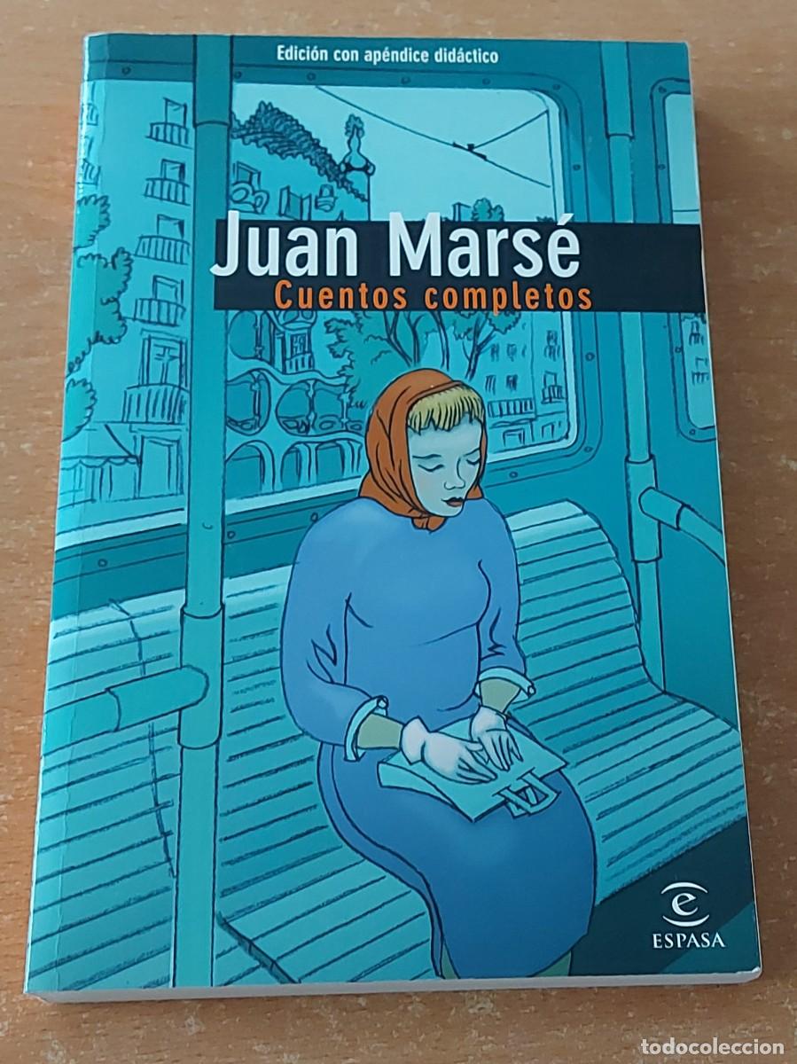 Libros de segunda mano: CUENTOS COMPLETOS JUAN MARSE Espasa a&ntilde;o 2003 - Foto 1