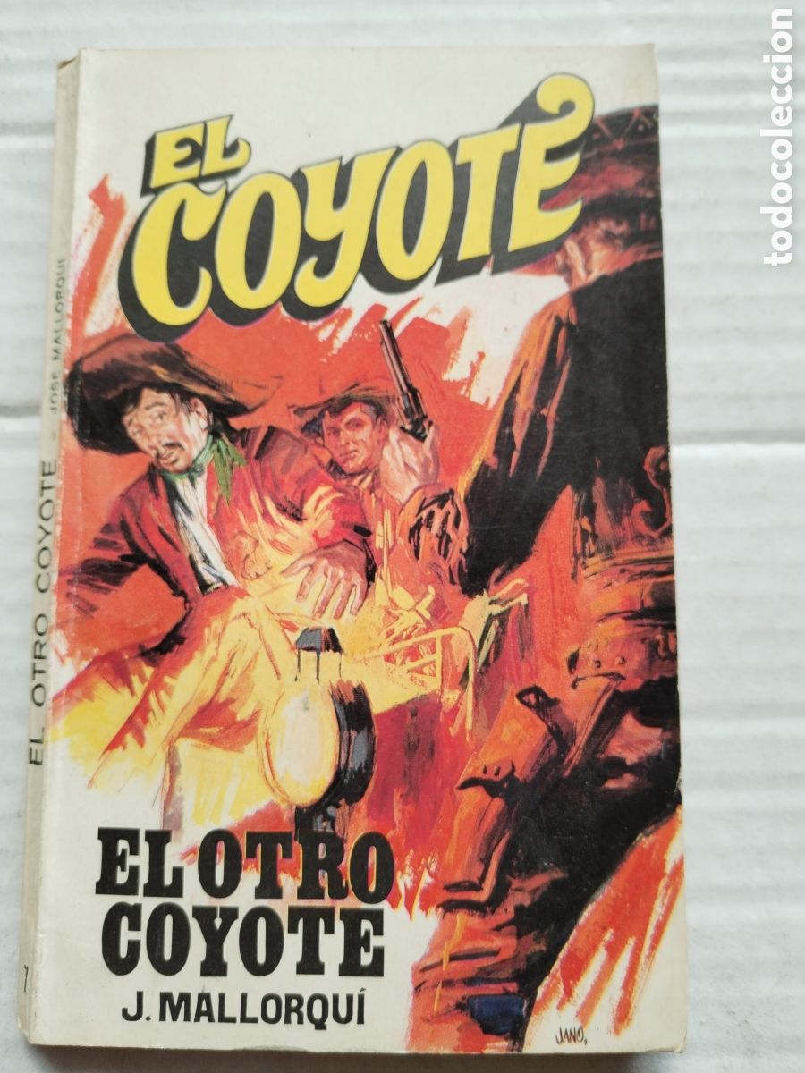 Libros de segunda mano: EL COYOTE N&deg;7/J. MALLORQUI