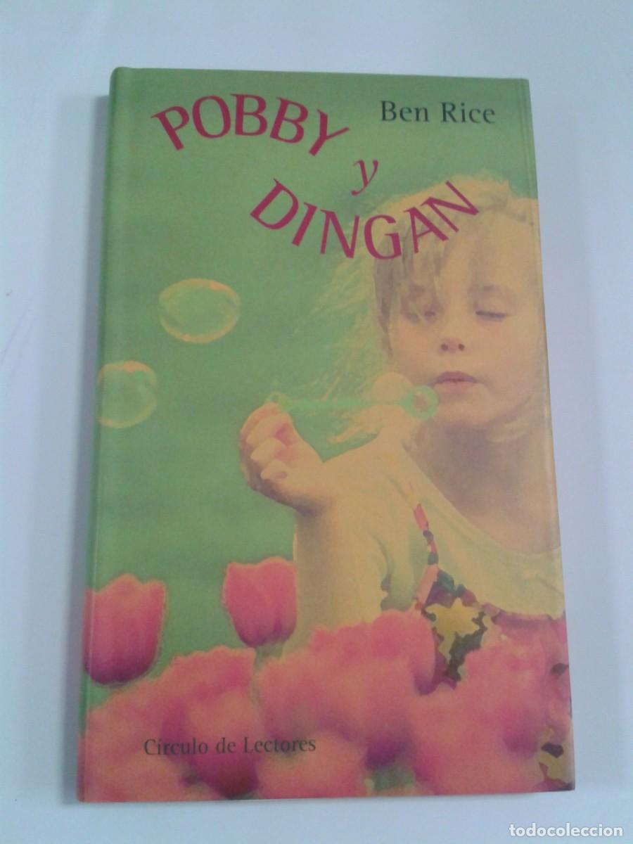 Libros de segunda mano: POBBY Y DINGAN. BEN RICE. CL - Foto 1