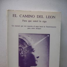 Libros de segunda mano: EL CAMINO DEL LEON. PARA QUE USTED LO SIGA. EDITORIAL SIRIO. 1990. Lote 400865274