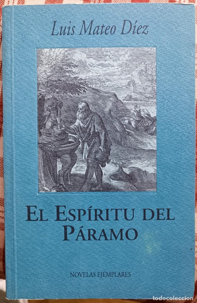 Libros de segunda mano: Luis Mateo D&iacute;ez - El Esp&iacute;ritu del P&aacute;ramo - Foto 1