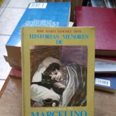 Libros de segunda mano: HISTORIAS MENORES DE MARCELINO PAN Y VINO. J. Mª SANCHEZ SILVA. L.1405-1462. Lote 400934524