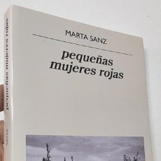 Libros de segunda mano: PEQUEÑAS MUJERES ROJAS - MARTA SANZ. Lote 401063869