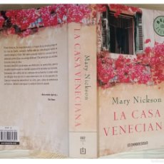 Libros de segunda mano: LA CASA VENECIANA - MARY NICKSON (2009)