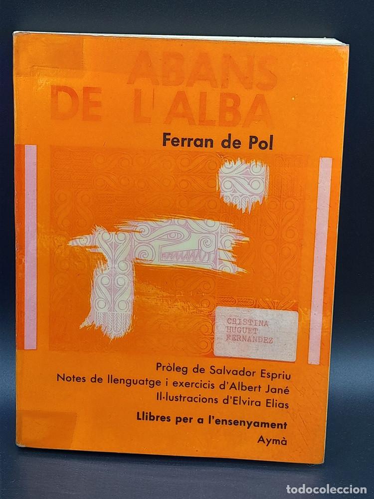 Libros de segunda mano: Abans de lalba - Ferran de Pol, 1982 - Foto 1