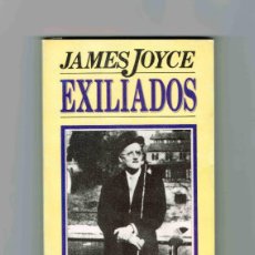 Libros de segunda mano: EXILIADOS, JAMES JOYCE, (1981). ED. BRUGUERA.. Lote 401191309
