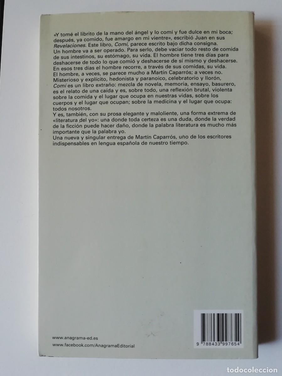 Libros de segunda mano: COM&Iacute; - MART&Iacute;N CAPARR&Oacute;S - ED. ANAGRAMA 2013 - Foto 2