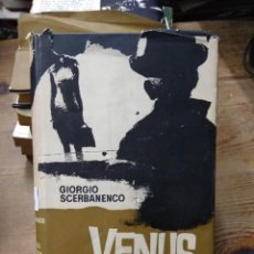 Libros de segunda mano: VENUS PRIVADA. G. SCERBANENCO. ED. NOGUER. 1967. L.8136-1248. Lote 401317114