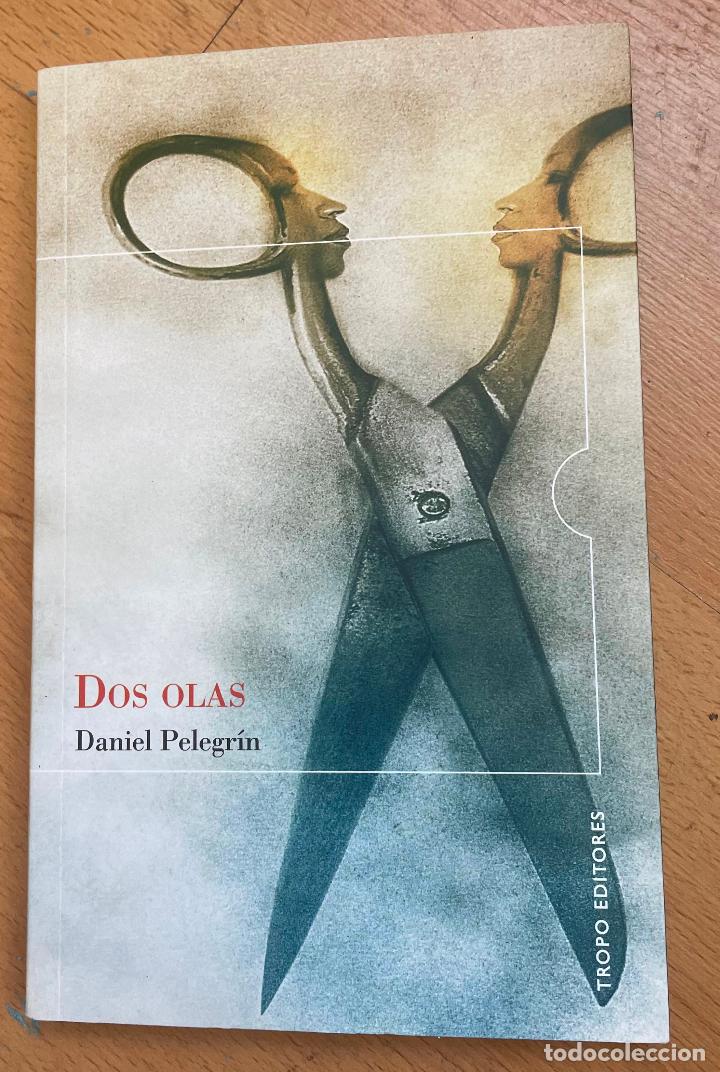 Libros de segunda mano: DOS OLAS, Daniel Pelegrin, - Foto 1