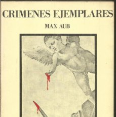 Libros de segunda mano: MAX AUB. CRIMENES EJEMPLARES. LUMEN. Lote 401506844