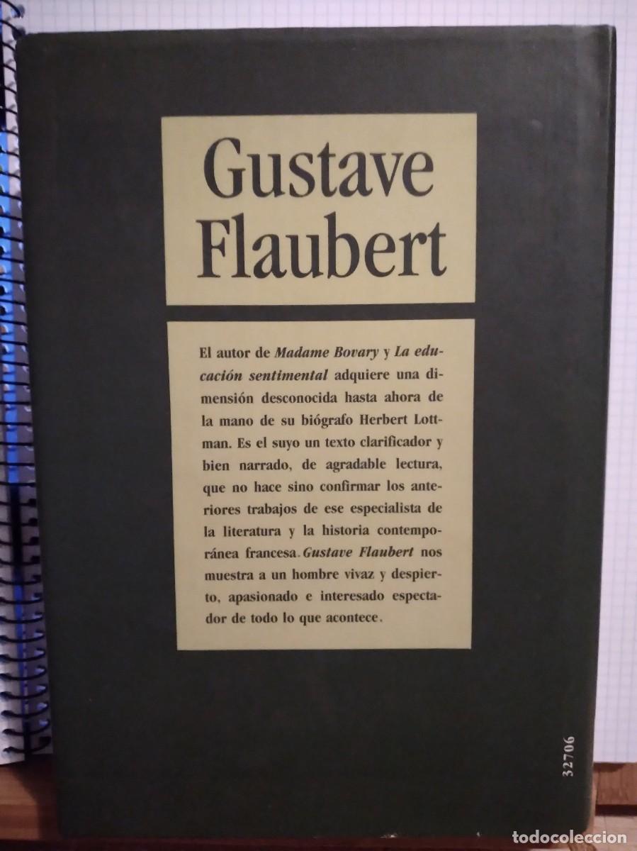 Libros de segunda mano: Gustave Flaubert Herbert Lottman C&iacute;rculo de lectores - Foto 2