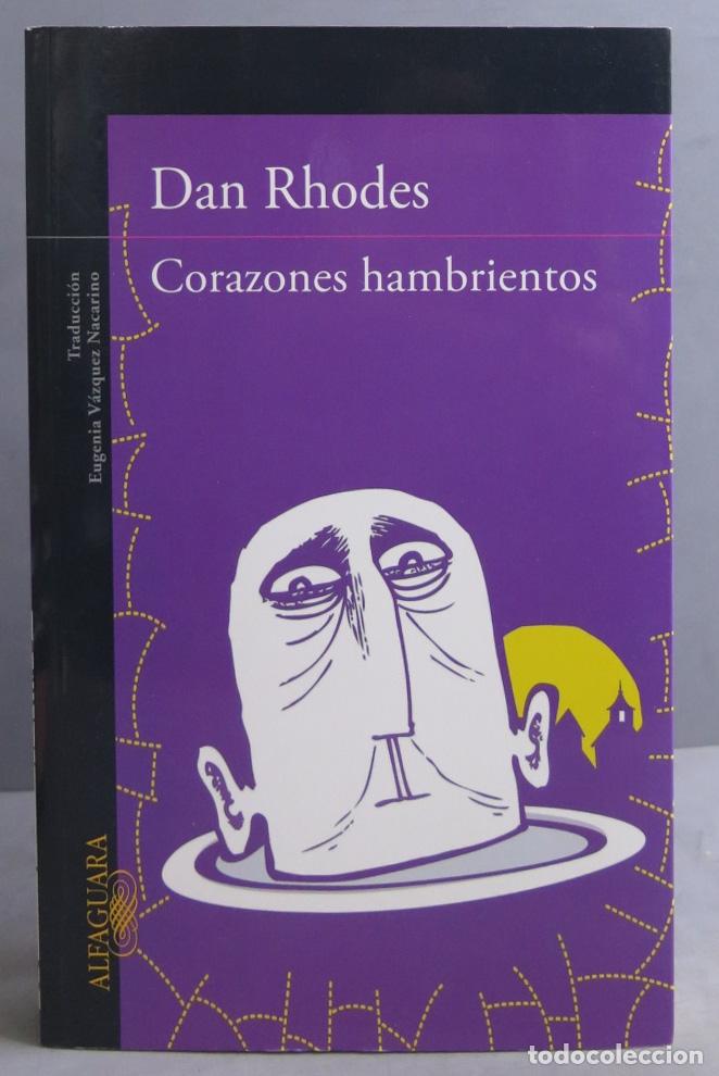 Libros de segunda mano: Corazones hambrientos. Dan Rhodes - Foto 1