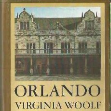Libros de segunda mano: VIRGINIA WOOLF. ORLANDO. TRADUCCION JORGE LUIS BORGES. EDHASA. Lote 401629624