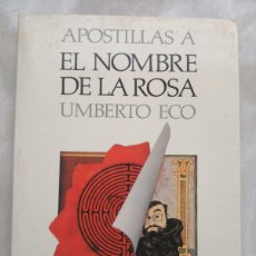 Libros de segunda mano: UMBERTO ECO : APOSTILLAS A EL NOMBRE DE LA ROSA.(ED. LUMEN PALABRA EN EL TIEMPO TERCERA EDIC-1985). Lote 401633239