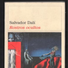 Libros de segunda mano: SALVADOR DALÍ ROSTROS OCULTOS ED DESTINO 2004 1ª EDICIÓN COL ÁNCORA DELFÍN N 988 ISBN 84-233-3752-0. Lote 401636529