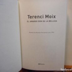 Libros de segunda mano: EL AMARGO DON DE LA BELLEZA. TERENCI MOIX, EDITORIAL PLANETA.. Lote 401716984