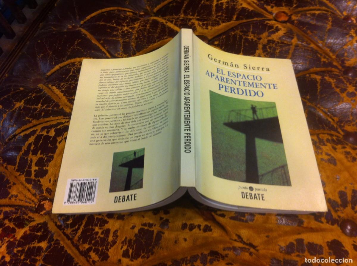 Libros de segunda mano: GERM&Aacute;N SIERRA. EL ESPACIO APARENTEMENTE PERDIDO. ED. DEBATE, 1996 - Foto 1