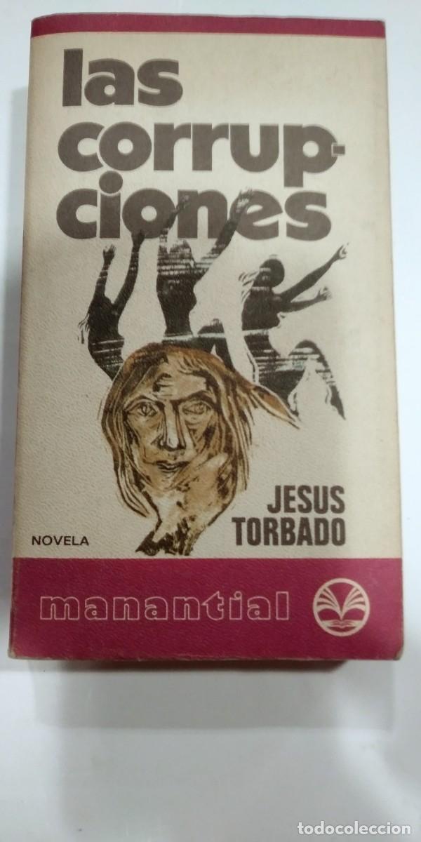 Libros de segunda mano: Las corrupciones Jes&uacute;s Torbado - Foto 1