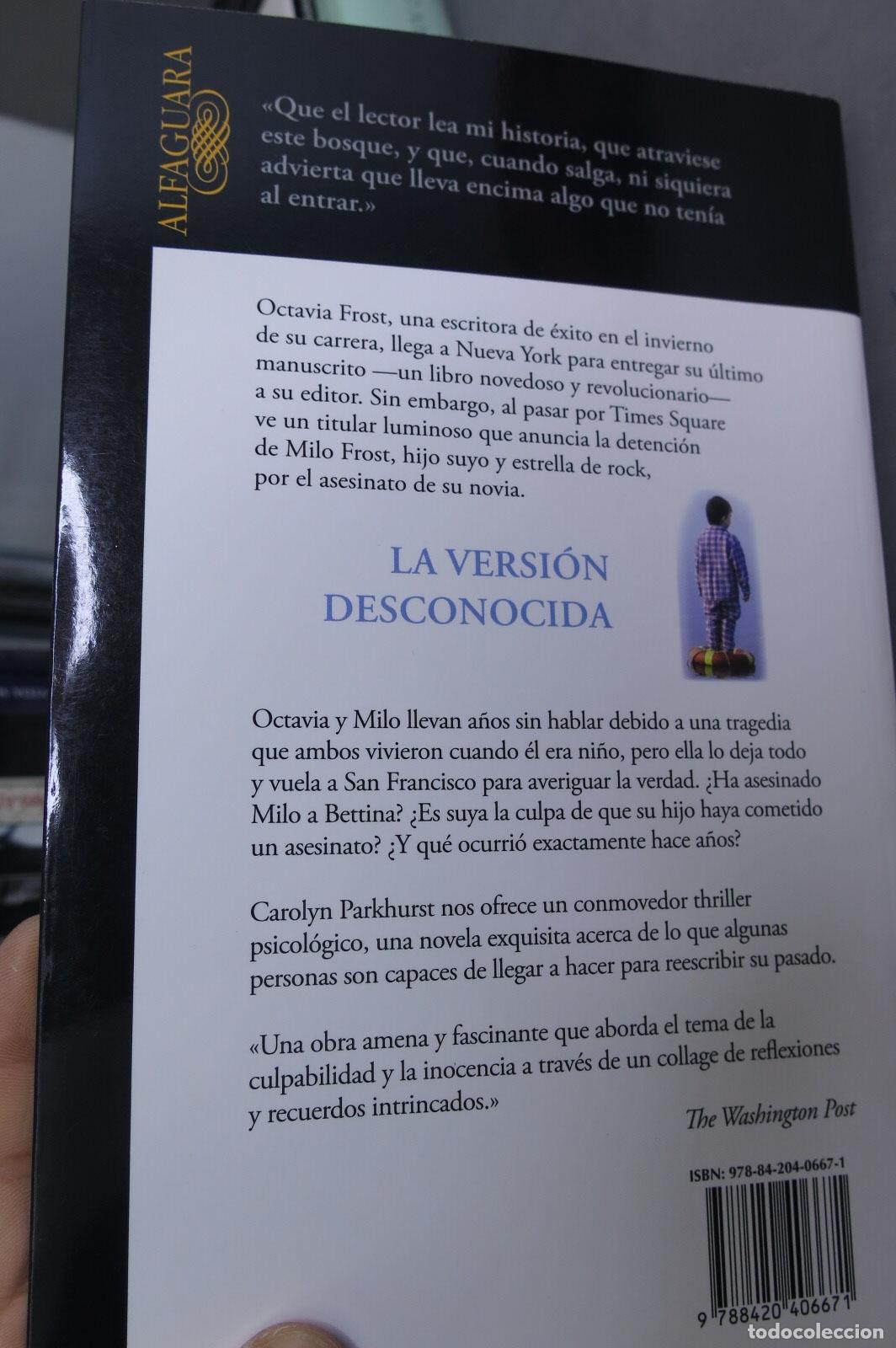 Libros de segunda mano: La versi&oacute;n desconocida. Carolyn Parkhurst - Foto 3