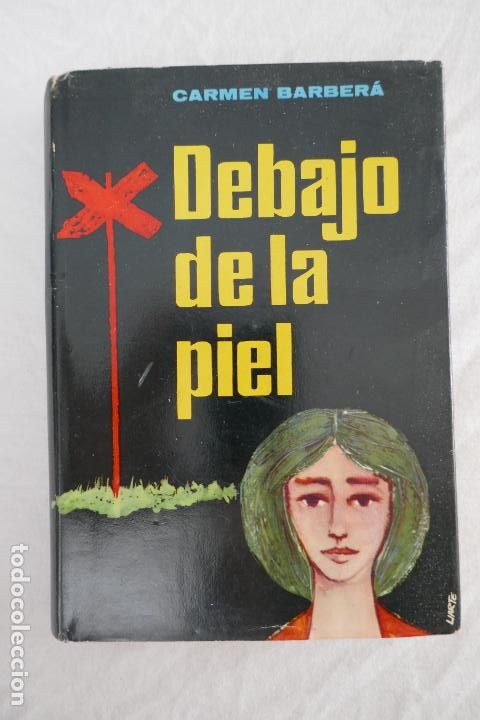 Libros de segunda mano: Debajo de la Piel. - Barber&aacute;, Carmen. - Foto 1